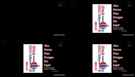 [ Jav Sub Indo ] Aku Hanya Mau Dengan Ibu Saja – Kanna Misaki 041_NIMA-026.mp4